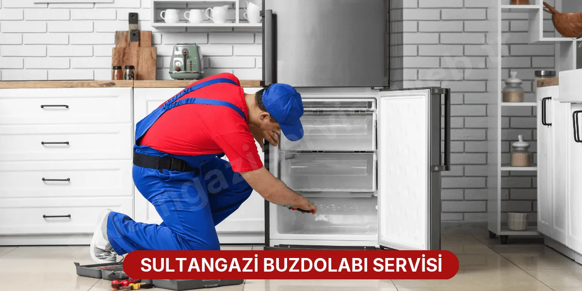 Sultangazi Buzdolabı Servisi