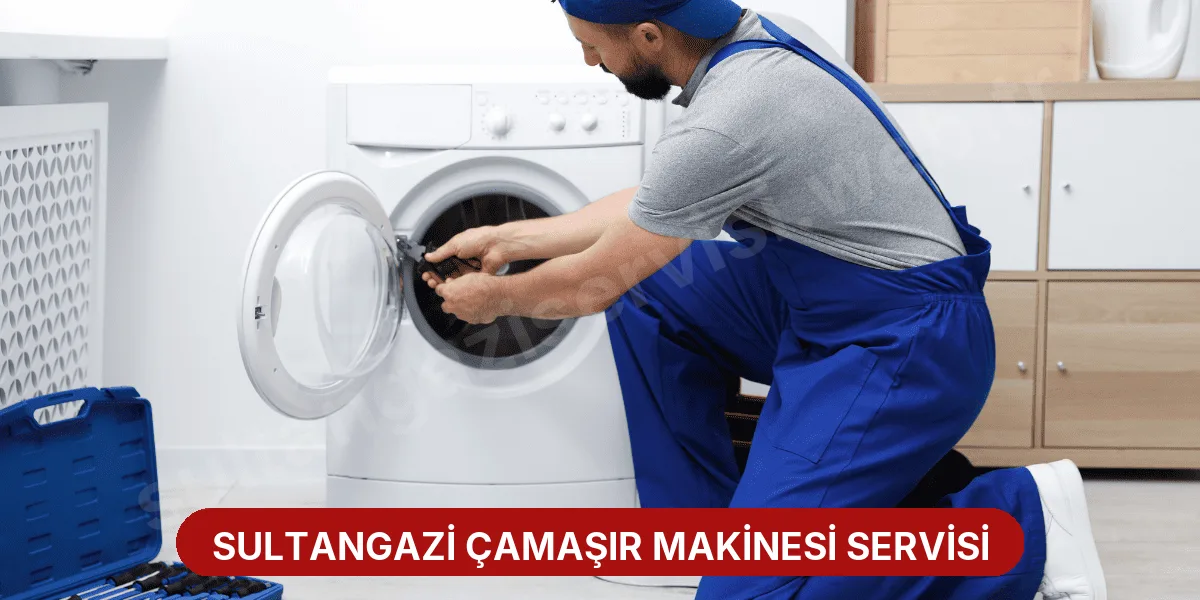 Sultangazi Çamaşır Makinesi Servisi