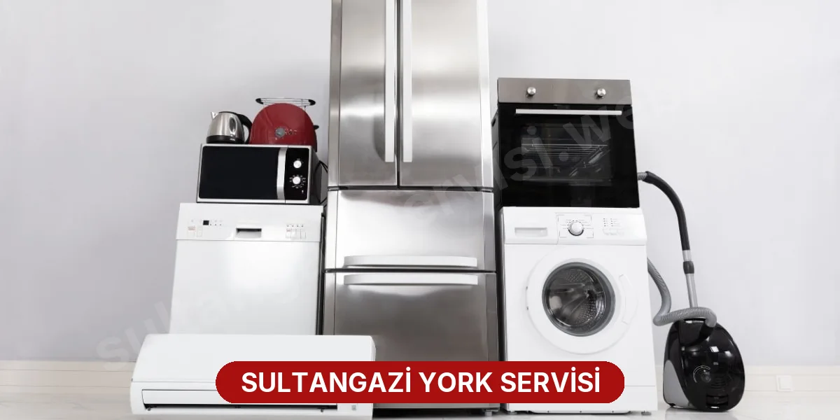 Sultangazi York Servisi
